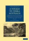 A Voyage to Terra Australis : Undertaken for the Purpose of Completing the Discovery of that Vast Country, and Prosecuted in the Years 1801, 1802, and 1803 - Book