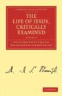 The Life of Jesus, Critically Examined - Book