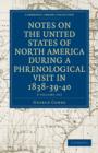 Notes on the United States of North America during a Phrenological Visit in 1838-39-40 3 Volume Set - Book
