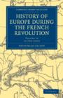 History of Europe during the French Revolution 2 Part Set - Book