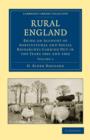 Rural England : Being an Account of Agricultural and Social Researches Carried Out in the Years 1901 and 1902 - Book