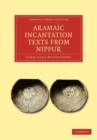 Aramaic Incantation Texts from Nippur - Book