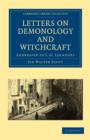 Letters on Demonology and Witchcraft : Addressed to J. G. Lockhart - Book