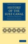 History of the Suez Canal : A Personal Narrative - Book