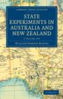 State Experiments in Australia and New Zealand 2 Volume Set - Book