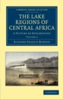 The Lake Regions of Central Africa : A Picture of Exploration - Book