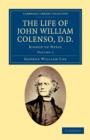 The Life of John William Colenso, D.D. : Bishop of Natal - Book