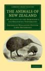 The Animals of New Zealand : An Account of the Dominion's Air-Breathing Vertebrates - Book