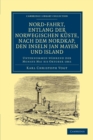 Nord-fahrt, entlang der Norwegischen kuste, nach dem Nordkap, den Inseln Jan Mayen und Island, auf dem Schooner Joachim Hinrich : Unternommen wahrend der monate Mai bis Oktober 1861 von Dr Georg Berna - Book