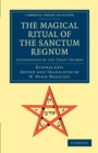 The Magical Ritual of the Sanctum Regnum : Interpreted by the Tarot Trumps - Book