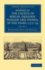 Memoirs of the Courts of Berlin, Dresden, Warsaw, and Vienna, in the Years 1777, 1778, and 1779 - Book