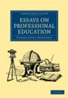 Essays on Professional Education - Book