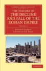 The History of the Decline and Fall of the Roman Empire : Edited in Seven Volumes with Introduction, Notes, Appendices, and Index - Book