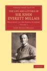 The Life and Letters of Sir John Everett Millais : President of the Royal Academy - Book