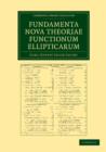 Fundamenta nova theoriae functionum ellipticarum - Book