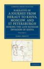 Narrative of a Journey from Heraut to Khiva, Moscow, and St Petersburgh during the Late Russian Invasion of Khiva : With Some Account of the Court of Khiva and the Kingdom of Khaurism - Book