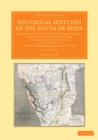 Historical Sketches of the South of India 3 Volume Set : In an Attempt to Trace the History of Mysoor, from the Origin of the Hindoo Government of that State, to the Extinction of the Mohammedan Dynas - Book