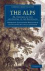 The Alps : Or, Sketches of Life and Nature in the Mountains - Book