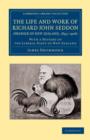 The Life and Work of Richard John Seddon (Premier of New Zealand, 1893-1906) : With a History of the Liberal Party of New Zealand - Book