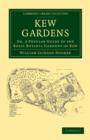 Kew Gardens : Or, A Popular Guide to the Royal Botanic Gardens of Kew - Book