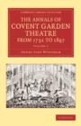 The Annals of Covent Garden Theatre from 1732 to 1897 - Book