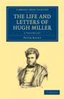 The Life and Letters of Hugh Miller 2 Volume Set - Book