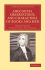 Anecdotes, Observations, and Characters, of Books and Men : Collected from the Conversation of Mr Pope, and Other Eminent Persons of his Time - Book