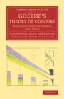 Goethe's Theory of Colours : Translated from the German, with Notes - Book