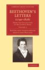 Beethoven's Letters (1790–1826) : From the Collection of Dr Ludwig Nohl - Book