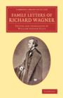 Family Letters of Richard Wagner - Book