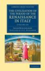 The Civilisation of the Period of the Renaissance in Italy 2 Volume Set - Book