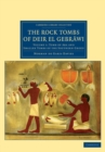 The Rock Tombs of Deir el Gebrawi - Book
