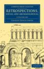 Retrospections, Social and Archaeological 3 Volume Set - Book