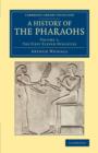 A History of the Pharaohs - Book