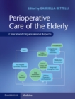 Perioperative Care of the Elderly : Clinical and Organizational Aspects - eBook