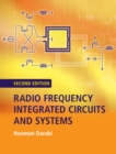 Radio Frequency Integrated Circuits and Systems - eBook