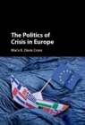 Politics of Crisis in Europe - eBook