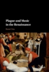 Plague and Music in the Renaissance - eBook