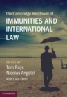 Cambridge Handbook of Immunities and International Law - eBook