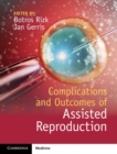 Complications and Outcomes of Assisted Reproduction - eBook