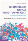 International and European Disability Law and Policy : Text, Cases and Materials - eBook