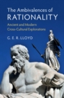 Ambivalences of Rationality : Ancient and Modern Cross-Cultural Explorations - eBook