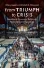 From Triumph to Crisis : Neoliberal Economic Reform in Postcommunist Countries - eBook