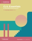 CLIL Essentials for Secondary School Teachers : The Cambridge Teacher Series - Book