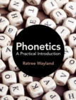 Phonetics : A Practical Introduction - Book