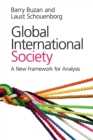 Global International Society : A New Framework for Analysis - Book