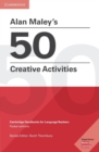 Alan Maley's 50 Creative Activities Pocket Editions : Cambridge Handbooks for Language Teachers - Book