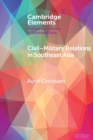 Civil-Military Relations in Southeast Asia - Book