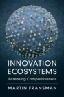 Innovation Ecosystems : Increasing Competitiveness - Book