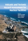 Volcanic and Tectonic Hazard Assessment for Nuclear Facilities - Book